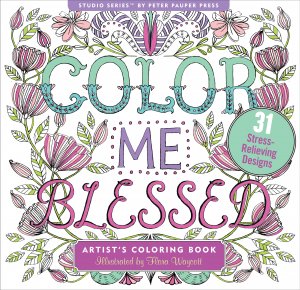 Peter Pauper Press Intricate Color Me Blessed Artist's Book #1220 Inspirational, faith inspired quotes and bible verses adult coloring book
